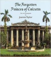 The Forgotten Palaces Of Calcutta (Hardback)