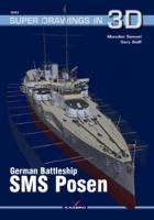 German Battleship SMS Posen - Super Drawings in 3D (Paperback)