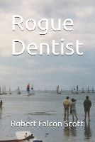 Rogue Dentist (Paperback)