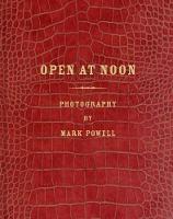 Open at Noon: Mark Alor Powell (Hardback)