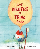 Los dientes de Trino Rojo (Chirpy Charlie's Teeth) (Hardback)
