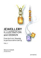 Jewellery Illustration and Design: Techniques for Achieving Professional Results (Paperback)