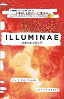 Illuminae. Expediente_01 (Spanish Edition) - ILUMINAE 1 (Paperback)