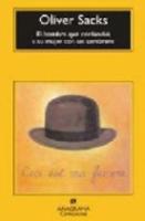 El Hombre Que Confudio a Su Mujer Con UN Sombrero (Paperback)
