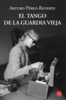 El tango de la Guardia Vieja (Paperback)
