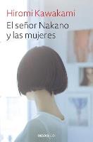 El senor Nakano y las mujeres / The Nakano Thrift Shop (Paperback)