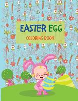 Easter Egg Coloring Book: 40 Giant Eggs To Color: Easy Fun Color Pages Bunny Coloring Book Easter Coloring Book for Kids Ages 2-8 (Paperback)
