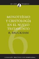 Monoteísmo Y Cristología En El N.T. - Colección Teológica Contemporánea (Paperback)