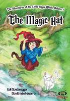 The Magic Hat: The Adventures of the Little Hippie-Witch, Volume 1 - Adventures of the Little Hippie-Witch 1 (Paperback)