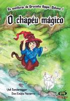 O chapeu magico: As aventuras da Bruxinha Hippie, volume 1 - As Aventuras Da Bruxinha Hippie, Volume 1 1 (Paperback)