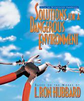 Solutions for a Dangerous Environment - Scientology Handbook Series