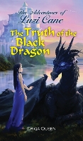 The Truth of the Black Dragon - Adventures of Luzi Cane 4 (Hardback)
