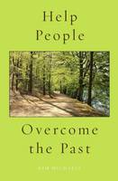 Help People Overcome the Past - Spiritualizing the World 3 (Paperback)