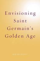 Envisioning Saint Germain's Golden Age - Spiritualising the World 5 (Paperback)