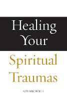 Healing Your Spiritual Traumas - Avatar Revelations 2 (Paperback)