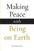 Making Peace with Being on Earth - Avatar Revelations 5 (Paperback)