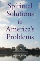 Spiritual Solutions to America's Problems - Spiritualizing the World 7 (Paperback)