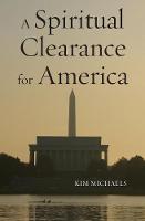 A Spiritual Clearance for America - Spiritualizing the World 8 (Paperback)