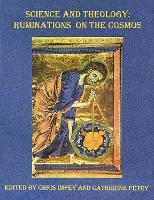 Science and Theology: Ruminations on the Cosmos - From the Vatican Observatory Foundation (Paperback)