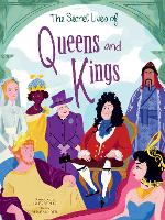 The Secret Lives of Queens and Kings (Hardback)