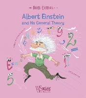 Albert Einstein and his General Theory: Mini Genius - Mini Genius (Hardback)