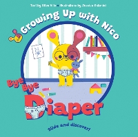 Bye Bye Diaper: Slide and Discover! - Slide and Discover! (Board book)