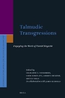Talmudic Transgressions: Engaging the Work of Daniel Boyarin - Supplements to the Journal for the Study of Judaism 181 (Leather / fine binding)