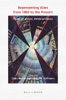 Representing Wars from 1860 to the Present: Fields of Action, Fields of Vision - Textxet: Studies in Comparative Literature 85 (Hardback)