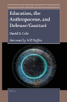 Education, the Anthropocene, and Deleuze/Guattari - Researching Environmental Learning 5 (Paperback)