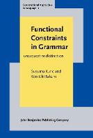 Functional Constraints in Grammar: On the unergative-unaccusative distinction - Constructional Approaches to Language 1 (Hardback)