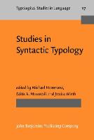 Studies in Syntactic Typology - Typological Studies in Language 17 (Hardback)