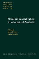 Nominal Classification in Aboriginal Australia - Studies in Language Companion Series 37 (Hardback)