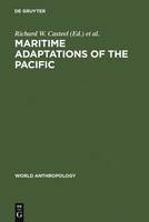Maritime Adaptations of the Pacific - World Anthropology (Hardback)