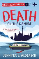 Death on the Danube: A New Year's Murder in Budapest - Travel Can Be Murder Cozy Mystery 1 (Paperback)