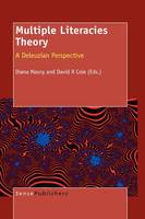 Multiple Literacies Theory: A Deleuzian Perspective (Paperback)