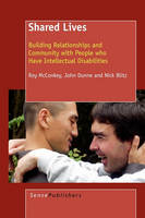 Shared Lives: Building Relationships and Community with People who Have Intellectual Disabilities (Hardback)