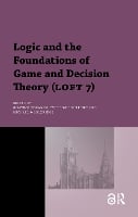 Logic and the Foundations of Game and Decision Theory (LOFT 7) - Texts in Logic and Games (Paperback)