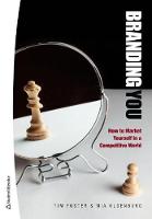 Branding You: How to Market Yourself in a Competitive World (Paperback)