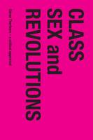 Class, Sex and Revolutions: Göran Therborn - A Critical Appraisal (Paperback)