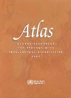 Atlas: Global Resources for Persons with Intellectual Disabilities 2007 (Paperback)