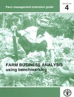 Farm business analysis using benchmarking - FAO management extension guide 4 (Paperback)