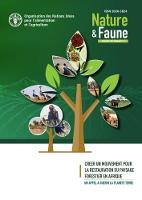 Nature & Faune Journal, Volume 32, Numero 1: Creer un mouvement pour la restauration du paysage forestier en Afrique - Nature & Faune (Paperback)