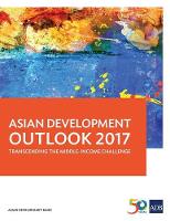 Asian Development Outlook 2017: Transcending the Middle-Income Challenge - Asian Development Outlook (ADO) Series (Paperback)