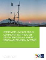 Improving Lives of Rural Communities Through Developing Small Hybrid Renewable Energy Systems (Paperback)