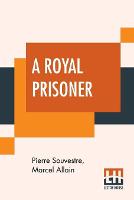 A Royal Prisoner (Paperback)