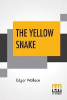 The Yellow Snake: , Or The Black Tenth (Paperback)