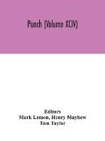 Punch (Volume XCIV) (Hardback)