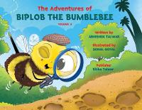 Adventures of Biplob the Bumblebee Volume 3: Biplob the Bumblebee (Paperback)