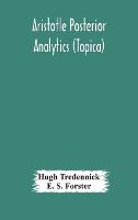 Aristotle Posterior Analytics (Topica) (Hardback)