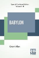 Babylon (Complete): Complete Edition Of Three Volumes, Vol. I. - Vol. III. (Paperback)